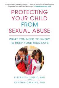 Protecting Your Child from Sexual Abuse--2nd Edition : What You Need to Know to Keep Your Kids Safe