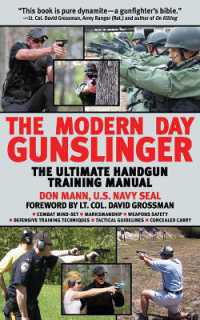 The Modern Day Gunslinger : The Ultimate Handgun Training Manual
