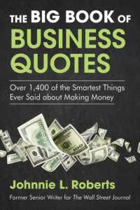The Big Book of Business Quotes : Over 1,400 of the Smartest Things Ever Said about Making Money （Reprint）