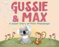 Gussie & Max : A Sweet Story of First Friendships