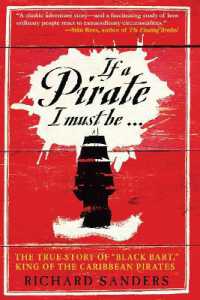 If a Pirate I Must Be : The True Story of Black Bart, 'King of the Caribbean Pirates'
