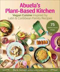 Abuela's Plant-Based Kitchen : Vegan Cuisine Inspired by Latin & Caribbean Family Recipes