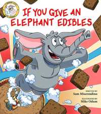 If You Give an Elephant Edibles (Addicted Animals) -- Paperback / softback