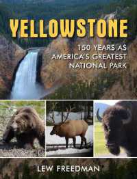Yellowstone : 150 Years as America's Greatest National Park