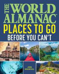 The World Almanac Places to Go before You Can't