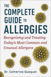 The Complete Guide to Allergies : Recognizing and Treating Today's Most Common and Unusual Allergens