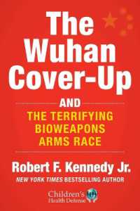 Wuhan Cover-Up : How US Health Officials Conspired with the Chinese Military to Hide the Origins of COVID-19 (Children's Health Defense)