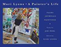 Painter's Life : Talks, Journals, Paintings