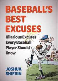 Baseball's Best Excuses : Hilarious Excuses Every Baseball Player Should Know