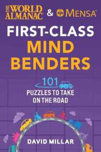 The World Almanac & Mensa First-Class Mind Benders : 101 Puzzles to Take on the Road