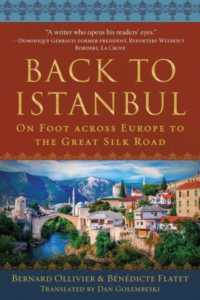 Back to Istanbul : On Foot across Europe to the Great Silk Road
