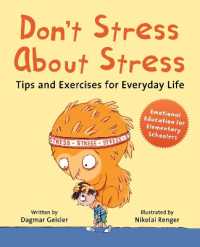 Don't Stress about Stress : Tips and Exercises for Everyday Life (Emotional Education for Elementary Schoolers)