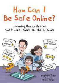How Can I Be Safe Online? : Learning How to Behave and Protect Myself on the Internet (Emotional Education for Elementary Schoolers)