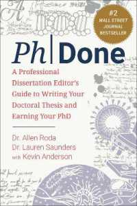 PhDone : A Professional Dissertation Editor's Guide to Writing Your Doctoral Thesis and Earning Your PhD