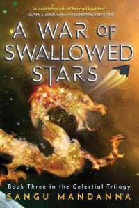 A War of Swallowed Stars : Book Three of the Celestial Trilogy (Celestial Trilogy)