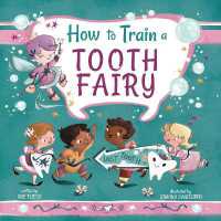 How to Train a Tooth Fairy (Magical Creatures and Crafts)