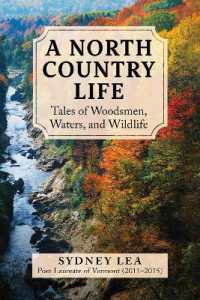 A North Country Life : Tales of Woodsmen, Waters, and Wildlife