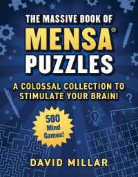 Massive Book of Mensa® Puzzles : 400 Mind Games!—A Colossal Collection to Stimulate Your Brain!