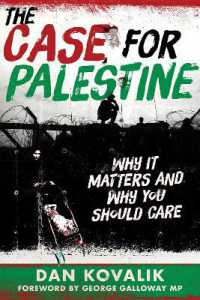 The Case for Palestine : Why It Matters and Why You Should Care