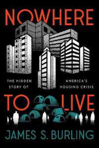 Nowhere to Live : The Hidden Causes of America's Housing Crisis