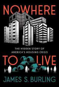 Nowhere to Live : The Hidden Causes of America's Housing Crisis