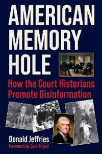 American Memory Hole : How the Court Historians Promote Disinformation