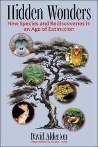 Hidden Wonders : New Species and Rediscoveries in an Age of Extinction