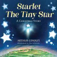 Starlet， the Tiny Star : A Christmas Story