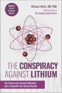 The Conspiracy against Lithium : The Suppressed Essential Nutrient and its Benefits for Mental Health