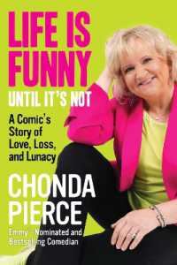 Life Is Funny Until It's Not : A Comic's Story of Love, Loss, and Lunacy