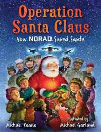 Operation Santa Claus : How NORAD Saved Santa