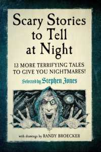 Scary Stories to Tell at Night : 13 More Terrifying Tales to Give You Nightmares!
