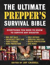The Ultimate Prepper's Survival Bible : Everything You Need to Know to Survive Any Disaster—Includes Tips and Expert Knowledge about Bug-Out Bags, Emergency First-Aid, Food and Water Tips, Home and Self-Defense, Survival Shelters, and More!