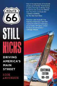 Route 66 Still Kicks - Centennial Edition : Driving America's Main Street