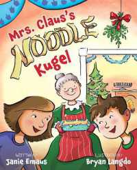 Mrs. Claus's Noodle Kugel : An Interfaith Story about Christmas and Chanukah (Interfaith Picture Books for Kids)