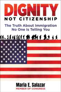Dignity Not Citizenship : The Truth about Immigration No One Is Telling You