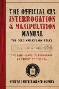 The Official CIA Interrogation & Manipulation Manual : The Cold War KUBARK Files