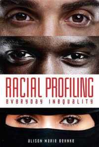 Racial Profiling : Everyday Inequality （Library Binding）