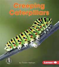 Creeping Caterpillars (First Steps Backyard Critters)