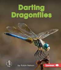 Darting Dragonflies (First Steps Backyard Critters)