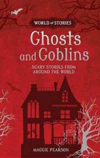 Ghosts and Goblins : Scary Stories from around the World (World of Stories)