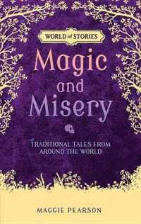 Magic and Misery : Traditional Tales from around the World (World of Stories)