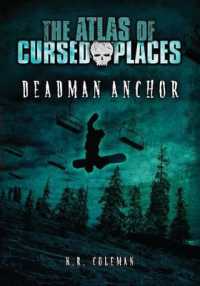 Deadman Anchor (The Atlas of Cursed Places)