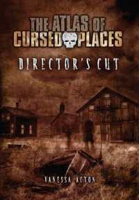 Director's Cut (The Atlas of Cursed Places)