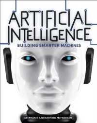 Artificial Intelligence : Building Smarter Machines