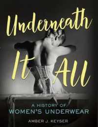 Underneath It All : A History of Women's Underwear （Library Binding）