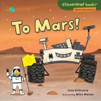 To Mars! (Cloverleaf Books — Space Adventures) （Library Binding）