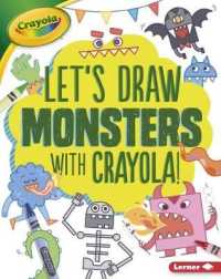 Let's Draw Monsters with Crayola (R) ! (Let's Draw with Crayola (R) !)