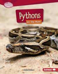 Pythons on the Hunt (Searchlight Books — Predators) （Library Binding）
