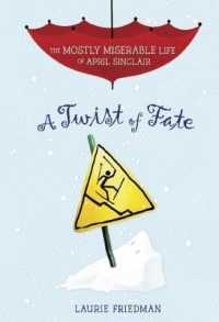 A Twist of Fate (Mostly Miserable Life of April Sinclair) （Reprint）